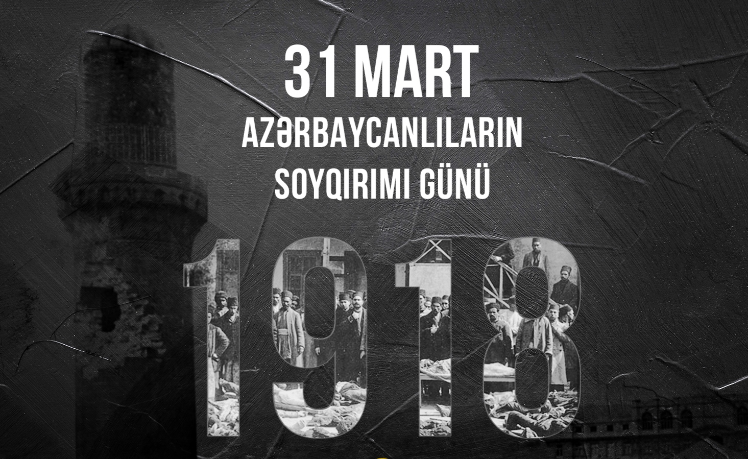 Day of Genocide of Azerbaijanis.